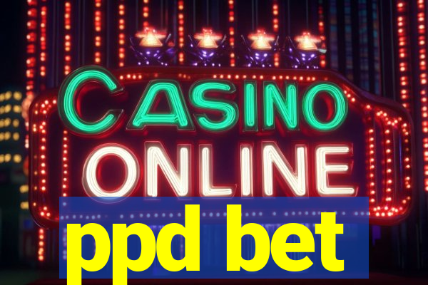 ppd bet